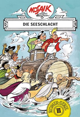 Alle Details zum Kinderbuch Mosaik von Hannes Hegen: Die Seeschlacht, Bd. 3: Eine ostdeutsche Comic-Legende (Mosaik von Hannes Hegen - Römer-Serie, Band 3) und ähnlichen Büchern