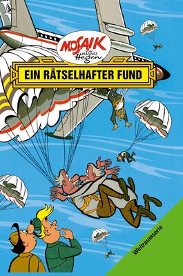 Alle Details zum Kinderbuch Mosaik von Hannes Hegen: Ein rätselhafter Fund, Bd. 4 (Mosaik von Hannes Hegen - Weltraum-Serie, Band 4) und ähnlichen Büchern