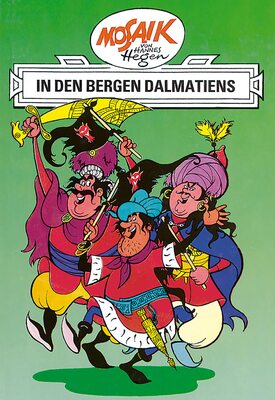 Mosaik von Hannes Hegen: In den Bergen Dalmatiens (Mosaik von Hannes Hegen - Ritter-Runkel-Serie, Band 3) bei Amazon bestellen