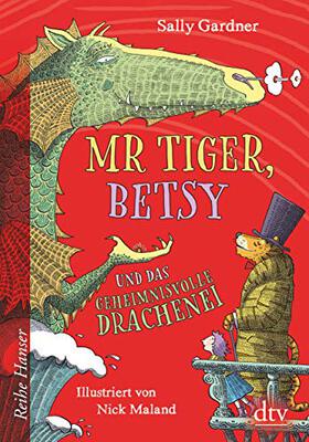 Alle Details zum Kinderbuch Mr Tiger, Betsy und das geheimnisvolle Drachenei (Die Mr-Tiger-und-Betsy-Reihe, Band 2) und ähnlichen Büchern