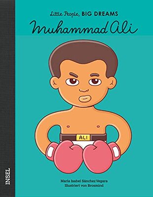 Muhammad Ali: Little People, Big Dreams. Deutsche Ausgabe | Kinderbuch ab 4 Jahre bei Amazon bestellen