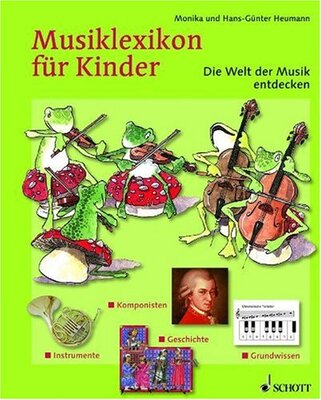 Alle Details zum Kinderbuch Musiklexikon für Kinder: Die Welt der Musik entdecken und ähnlichen Büchern