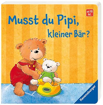 Alle Details zum Kinderbuch Musst du Pipi, kleiner Bär? und ähnlichen Büchern