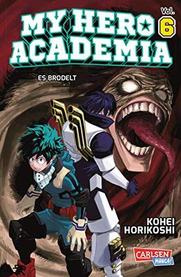 Alle Details zum Kinderbuch My Hero Academia 6: Abenteuer und Action in der Superheldenschule! und ähnlichen Büchern