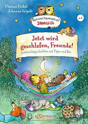 Alle Details zum Kinderbuch Nach einer Figurenwelt von Janosch. Jetzt wird geschlafen, Freunde!: Gutenachtgeschichten mit Tiger und Bär und ähnlichen Büchern