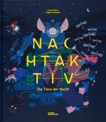 Alle Details zum Kinderbuch Nachtaktiv: Die Tiere der Nacht und ähnlichen Büchern