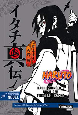 Alle Details zum Kinderbuch Naruto Itachi Shinden - Buch der finsteren Nacht (Nippon Novel) und ähnlichen Büchern