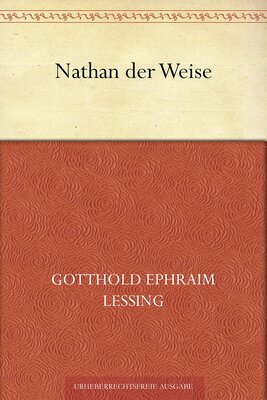 Nathan der Weise: Neu erzählt nach Gotthold Ephraim Lessing bei Amazon bestellen