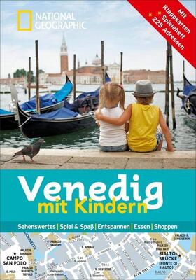 Alle Details zum Kinderbuch National Geographic Familien-Reiseführer Venedig mit Kindern: Sehenswertes, Spiel & Spaß, Entspannen, Essen, Shoppen. Mit Klappkarten, Spieleheft, 225 Adressen (National Geographic Explorer) und ähnlichen Büchern