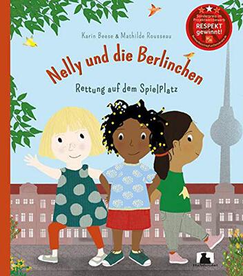 Alle Details zum Kinderbuch Nelly und die Berlinchen: Rettung auf dem Spielplatz und ähnlichen Büchern
