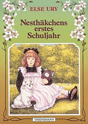 Alle Details zum Kinderbuch Nesthäkchen, Bd.2, Nesthäkchens erstes Schuljahr: Eine Geschichte für kleine Mädchen und ähnlichen Büchern