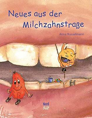 Alle Details zum Kinderbuch Neues aus der Milchzahnstraße und ähnlichen Büchern