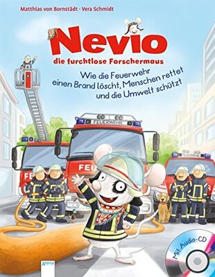 Alle Details zum Kinderbuch Nevio, die furchtlose Forschermaus. Wie die Feuerwehr einen Brand löscht, Menschen rettet und die Umwelt schützt und ähnlichen Büchern