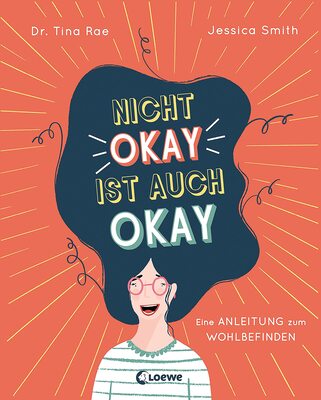 Nicht okay ist auch okay: Eine Anleitung zum Wohlbefinden - Kindgerechtes Sachbuch über psychische Probleme und mentale Gesundheit bei Amazon bestellen