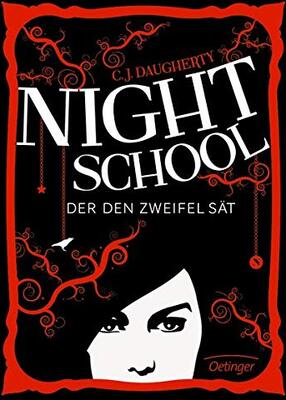 Alle Details zum Kinderbuch Night School 2: Der den Zweifel sät und ähnlichen Büchern