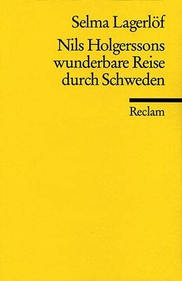 Nils Holgerssons wunderbare Reise durch Schweden: Nachw. v. Ruprecht Volz (Reclams Universal-Bibliothek) bei Amazon bestellen