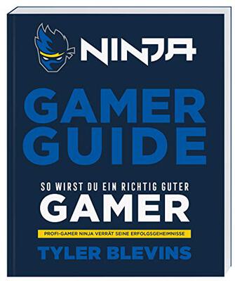 Alle Details zum Kinderbuch Ninja: Gamer Guide. So wirst du ein richtig guter Gamer: Profi-Gamer Ninja verrät seine Erfolgsgeheimnisse und ähnlichen Büchern