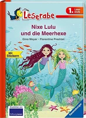 Alle Details zum Kinderbuch Nixe Lulu und die Meerhexe - Leserabe 1. Klasse - Erstlesebuch für Kinder ab 6 Jahren: Mit Stickern (Leserabe - 1. Lesestufe) und ähnlichen Büchern