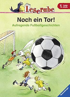 Alle Details zum Kinderbuch Noch ein Tor!: Aufregende Fußballgeschichten (Leserabe - Sonderausgaben) und ähnlichen Büchern