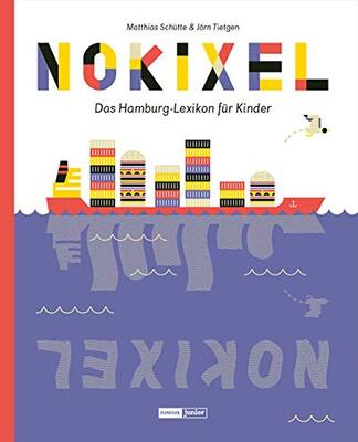 Alle Details zum Kinderbuch Nokixel: Das Hamburg-Lexikon für Kinder (Junius Junior) und ähnlichen Büchern