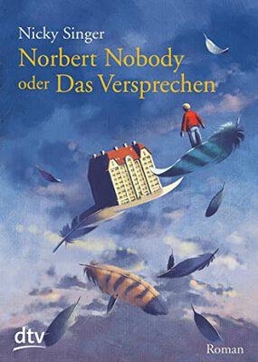 Alle Details zum Kinderbuch Norbert Nobody oder Das Versprechen: Roman und ähnlichen Büchern