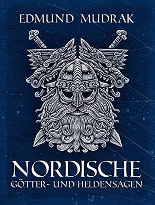 Alle Details zum Kinderbuch Nordische Götter- und Heldensagen und ähnlichen Büchern