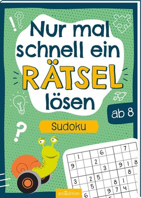 Alle Details zum Kinderbuch Nur mal schnell ein Rätsel lösen – Sudoku: Rätselheft ab 8 Jahren und ähnlichen Büchern