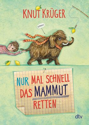 Alle Details zum Kinderbuch Nur mal schnell das Mammut retten: Ein Mammut-Norbert-Abenteuer ab 8 (Nur mal schnell-Serie, Band 1) und ähnlichen Büchern