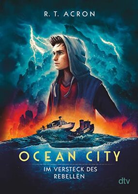 Alle Details zum Kinderbuch Ocean City – Im Versteck des Rebellen (Die Ocean City-Reihe, Band 2) und ähnlichen Büchern