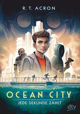 Alle Details zum Kinderbuch Ocean City - Jede Sekunde zählt: Ausgezeichnet mit dem Leipziger Lesekompass 2018 (Die Ocean City-Reihe, Band 1) und ähnlichen Büchern