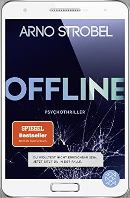 Offline - Du wolltest nicht erreichbar sein. Jetzt sitzt du in der Falle.: Psychothriller bei Amazon bestellen