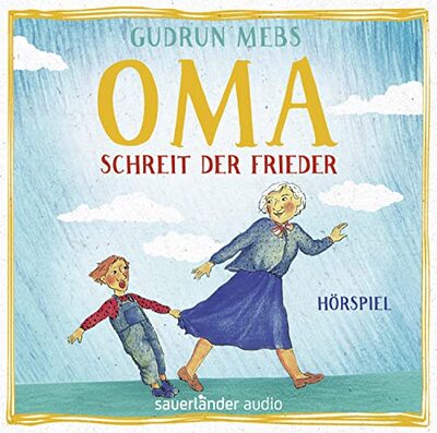 »Oma!«, schreit der Frieder (Oma und Frieder, Band 1) bei Amazon bestellen