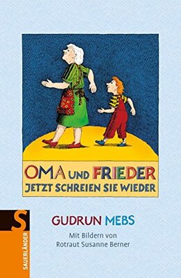 Alle Details zum Kinderbuch Oma und Frieder – Jetzt schreien sie wieder und ähnlichen Büchern