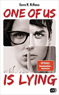 Alle Details zum Kinderbuch ONE OF US IS LYING: Nominiert für den Deutschen Jugendliteraturpreis 2019 (Die ONE OF US IS LYING-Reihe, Band 1) und ähnlichen Büchern