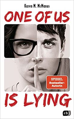 ONE OF US IS LYING: Nominiert für den Deutschen Jugendliteraturpreis 2019 (Die ONE OF US IS LYING-Reihe, Band 1) bei Amazon bestellen