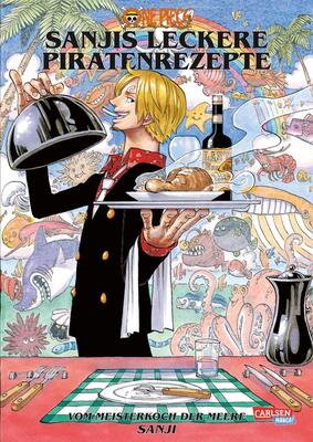 Alle Details zum Kinderbuch One Piece – Sanjis leckere Piratenrezepte: Das ultimative Kochbuch für Manga- und Anime-Fans und ähnlichen Büchern