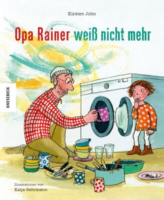 Alle Details zum Kinderbuch Opa Rainer weiß nicht mehr: Ein einfühlsames Bilderbuch zu den Themen Alzheimer und Demenz in der Familie und ähnlichen Büchern