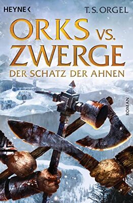 Orks vs. Zwerge - Der Schatz der Ahnen, Band 3: Roman (Orks vs. Zwerge-Serie, Band 3) bei Amazon bestellen