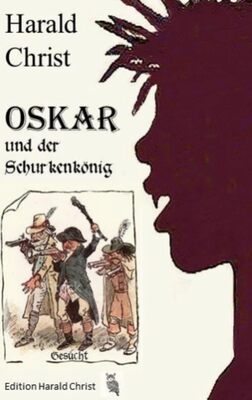 Alle Details zum Kinderbuch Oskar und der Schurkenkönig und ähnlichen Büchern