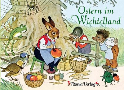 Alle Details zum Kinderbuch Ostern im Wichtelland und ähnlichen Büchern