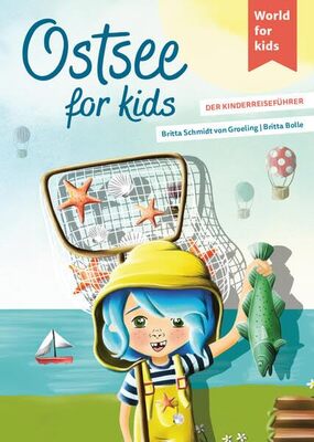 Ostsee for kids: Der Kinderreiseführer (World for kids - Reiseführer für Kinder) bei Amazon bestellen