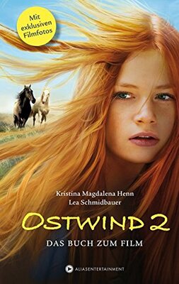 Ostwind 2 - Das Buch zum Film: Das Buch zum Film. Mit exklusiven Filmfotos bei Amazon bestellen