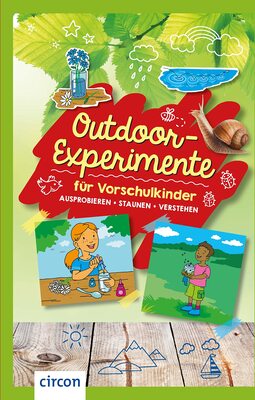 Alle Details zum Kinderbuch Outdoor-Experimente für Vorschulkinder: Ausprobieren, staunen, verstehen und ähnlichen Büchern