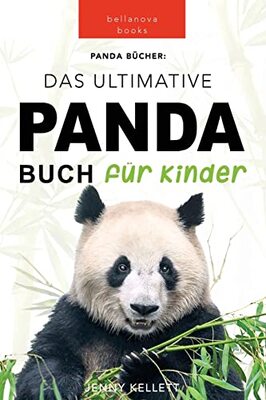 Alle Details zum Kinderbuch Panda Bücher Das Ultimative Panda Buch für Kinder: 100+ erstaunliche Fakten über Pandas, Fotos, Quiz und Mehr (Tierbücher Für Kinder, Band 10) und ähnlichen Büchern