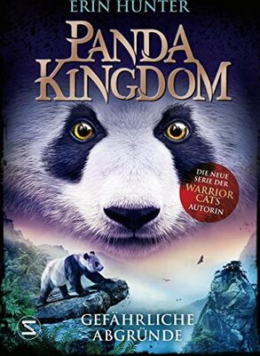 Alle Details zum Kinderbuch Panda Kingdom - Gefährliche Abgründe und ähnlichen Büchern