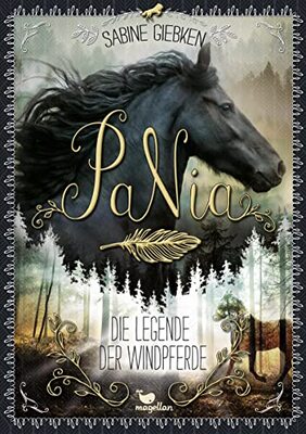 Alle Details zum Kinderbuch PaNia - Die Legende der Windpferde: Band 1 der fantastischen Pferdebuchreihe ab 11 Jahren und ähnlichen Büchern