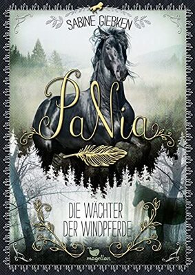 Alle Details zum Kinderbuch PaNia - Die Wächter der Windpferde: Band 4 der fantastischen Pferdebuchreihe ab 11 Jahren und ähnlichen Büchern