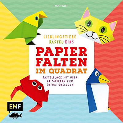 Alle Details zum Kinderbuch Papierfalten im Quadrat: Lieblingstiere – Bastel-Kids: Bastelblock mit über 40 Papieren zum Sofort-Loslegen – Für Kinder ab 5 Jahren – Mit aufgedruckten Faltlinien und lustigen Gesichtern und ähnlichen Büchern