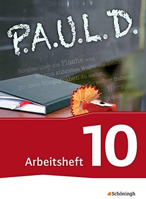 P.A.U.L. D. - Persönliches Arbeits- und Lesebuch Deutsch - Für Gymnasien und Gesamtschulen - Neubearbeitung: Arbeitsheft 10 (P.A.U.L. D.: Persönliches ... und Gesamtschulen - Bisherige Ausgabe) bei Amazon bestellen