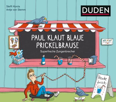Alle Details zum Kinderbuch Paul klaut blaue Prickelbrause - Superfreche Zungenbrecher - ab 5 Jahren (Bilderbuch) und ähnlichen Büchern